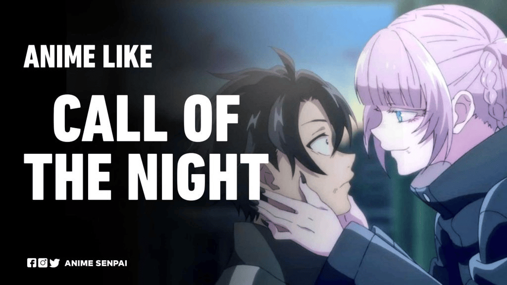 Anime like call of night