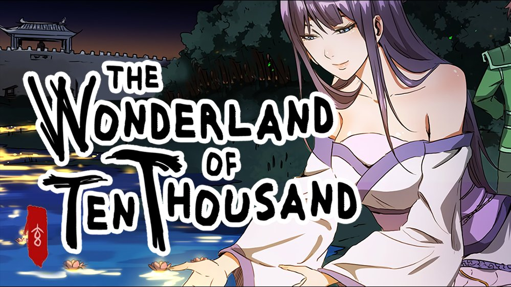 The Wonderland of Ten Thousand